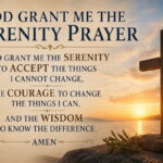 God Grant Me the Serenity Prayer