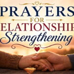 Prayers for Relationships Strengthening