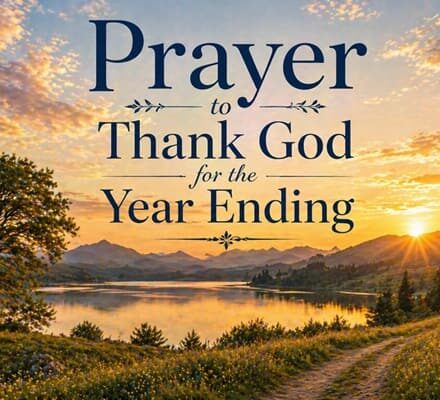 Prayer to Thank God for the Year Ending