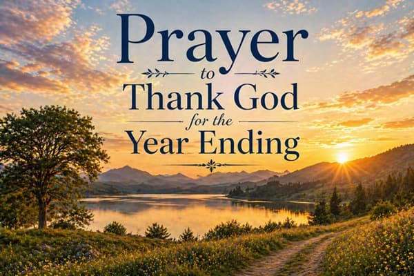 Prayer to Thank God for the Year Ending