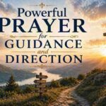 Powerful Prayer for Guidance and Direction