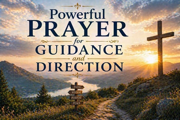 Powerful Prayer for Guidance and Direction