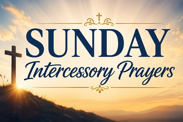 Sunday Intercessory Prayers
