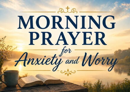 Morning Prayer for Anxiety and Worry
