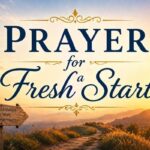Prayer for a Fresh Start