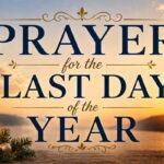 Prayer for the Last Day of the Year