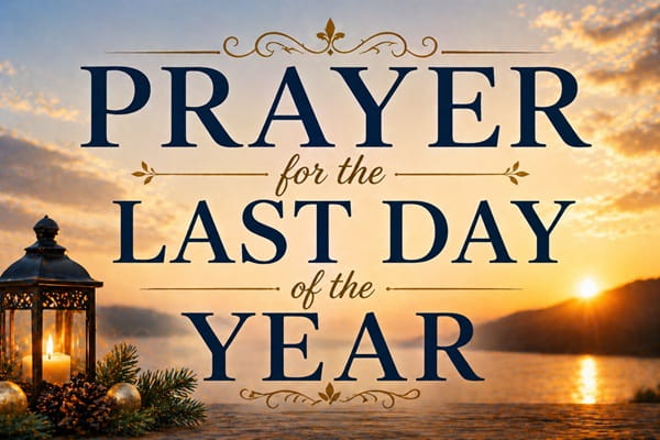 Prayer for the Last Day of the Year