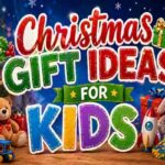 Christmas Gift Ideas for Kids