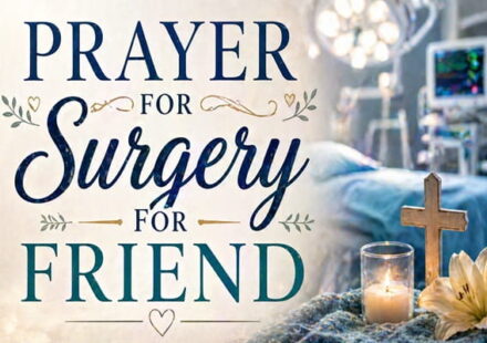 Prayer for Surgery for Friend