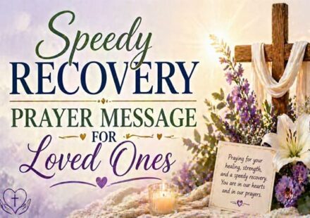 Speedy Recovery Prayer Message for Loved Ones