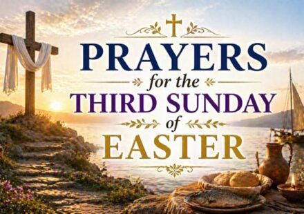 Prayers for the Third Sunday of Easter