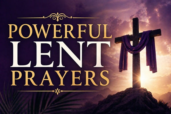 Powerful Lent Prayers