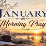 January Morning Prayer