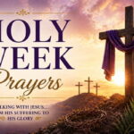 Holy Week Prayers