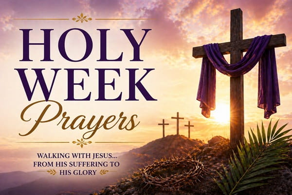 Holy Week Prayers