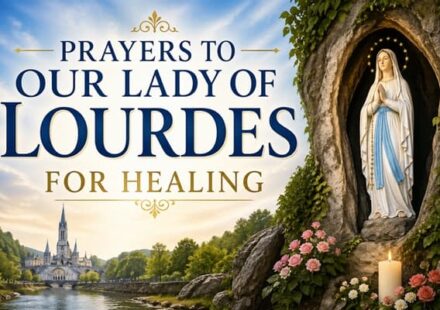 Prayers to Our Lady of Lourdes for Healing