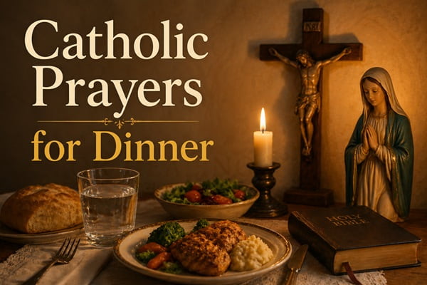 Catholic Prayers for Dinner