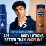 i am a genz man. are nivea body lotions better than vaseline for dry skin? i am a genz man. are nivea body lotions better than vaseline for dry skin